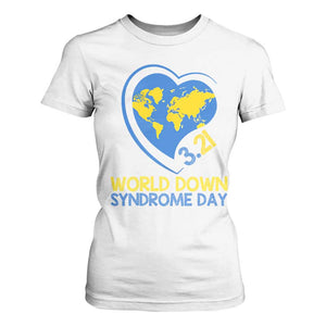 World Down Syndrome Day March 21 World Heart T Shirt For Women TS11 White Print Your Wear