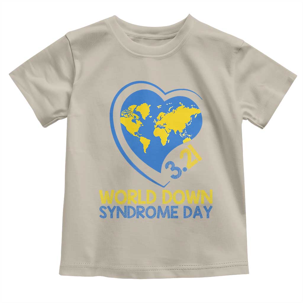 World Down Syndrome Day March 21 World Heart Toddler T Shirt TS11 Sand Print Your Wear
