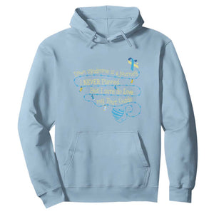 Down Syndrome Awareness Hoodie Down Syndrome Is A Journey I Never Planned TS11 Light Blue Print Your Wear
