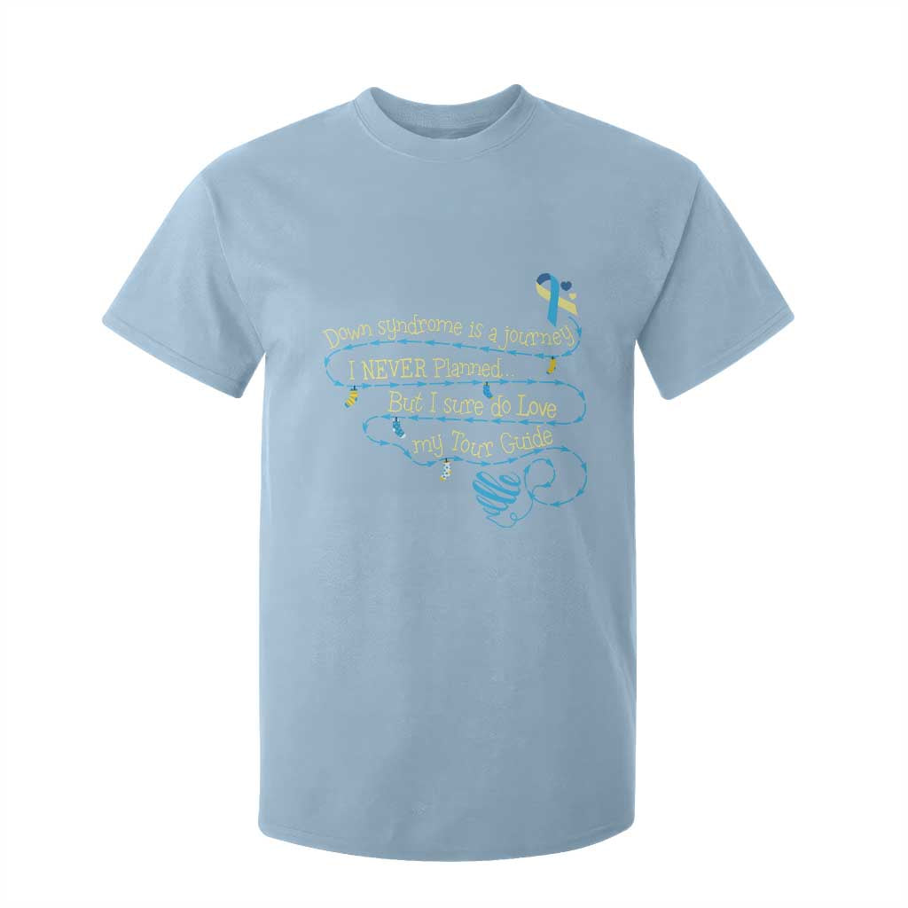 Down Syndrome Awareness T Shirt For Kid Down Syndrome Is A Journey I Never Planned TS11 Light Blue Print Your Wear