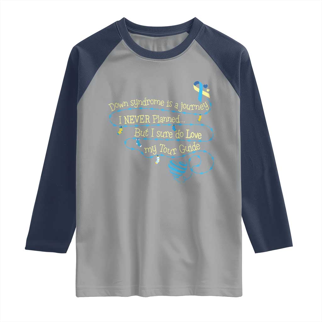 Down Syndrome Awareness Raglan Shirt Down Syndrome Is A Journey I Never Planned TS11 Sport Gray Navy Print Your Wear