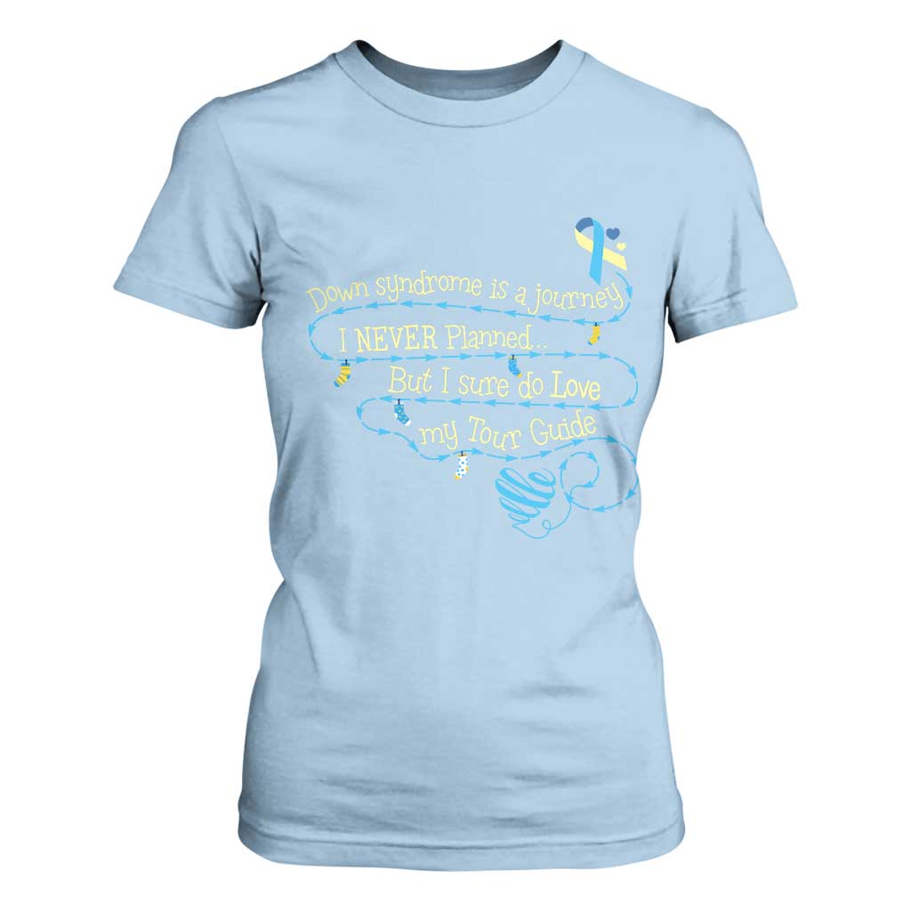 Down Syndrome Awareness T Shirt For Women Down Syndrome Is A Journey I Never Planned TS11 Light Blue Print Your Wear