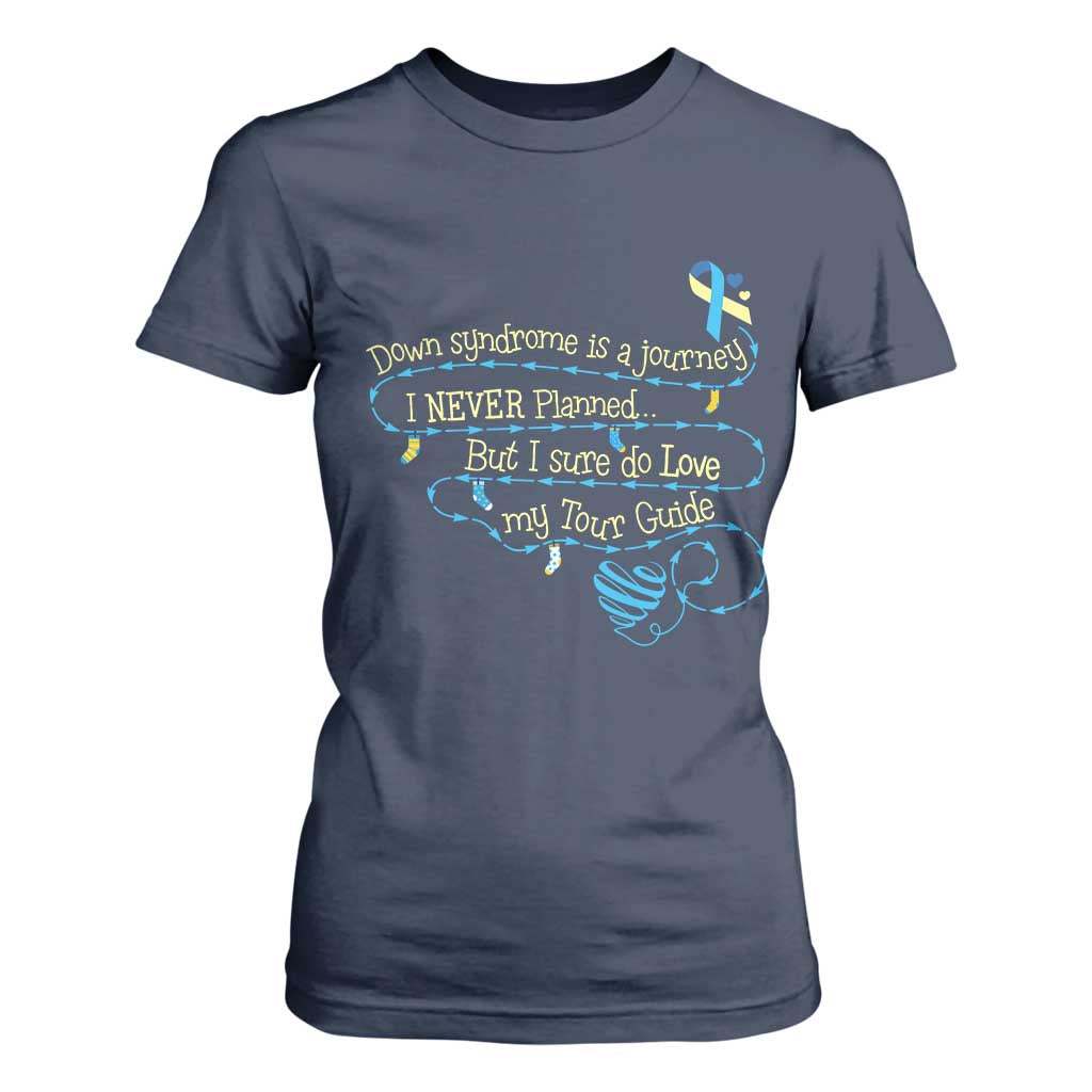 Down Syndrome Awareness T Shirt For Women Down Syndrome Is A Journey I Never Planned TS11 Navy Print Your Wear