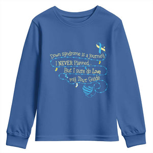 Down Syndrome Awareness Youth Sweatshirt Down Syndrome Is A Journey I Never Planned TS11 Royal Blue Print Your Wear