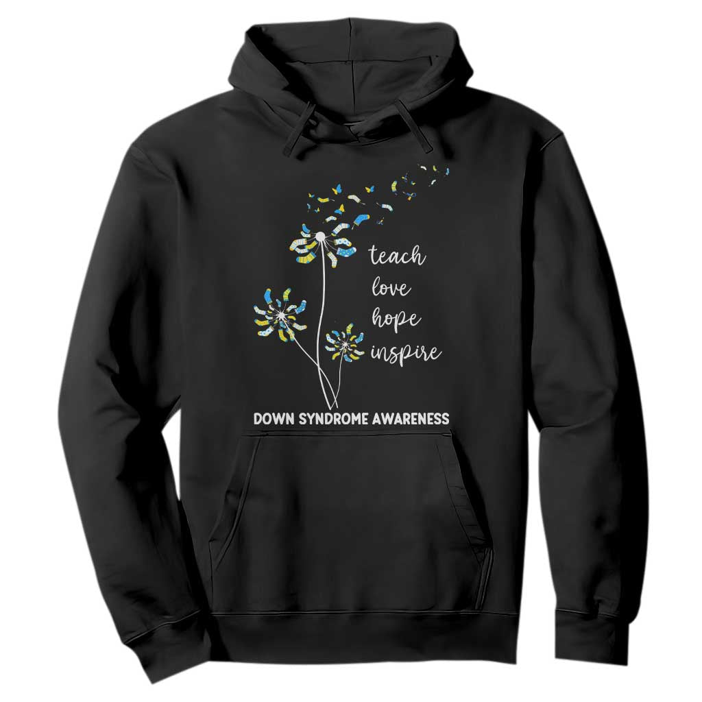 Down Syndrome Awareness Hoodie Teach Love Hope Inspire Socks Dandelion TS11 Black Print Your Wear