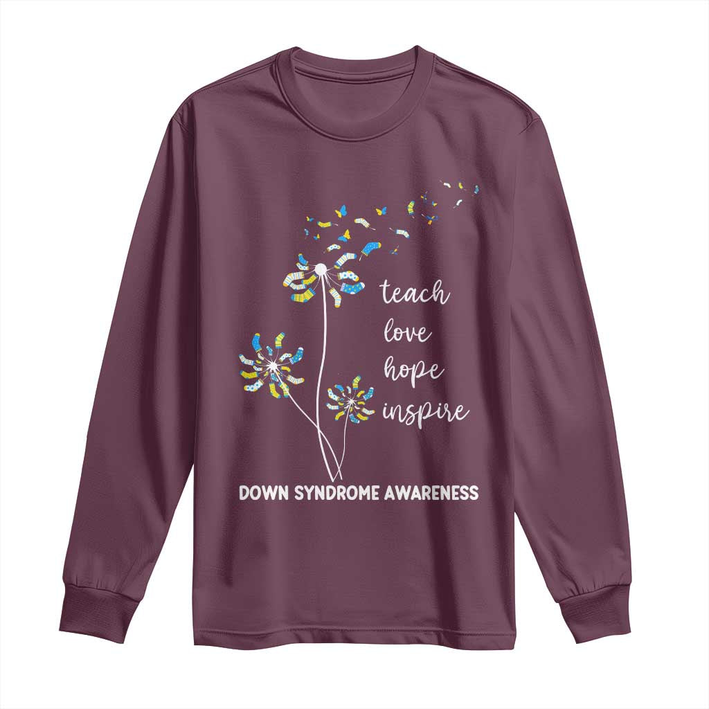Down Syndrome Awareness Long Sleeve Shirt Teach Love Hope Inspire Socks Dandelion TS11 Maroon Print Your Wear