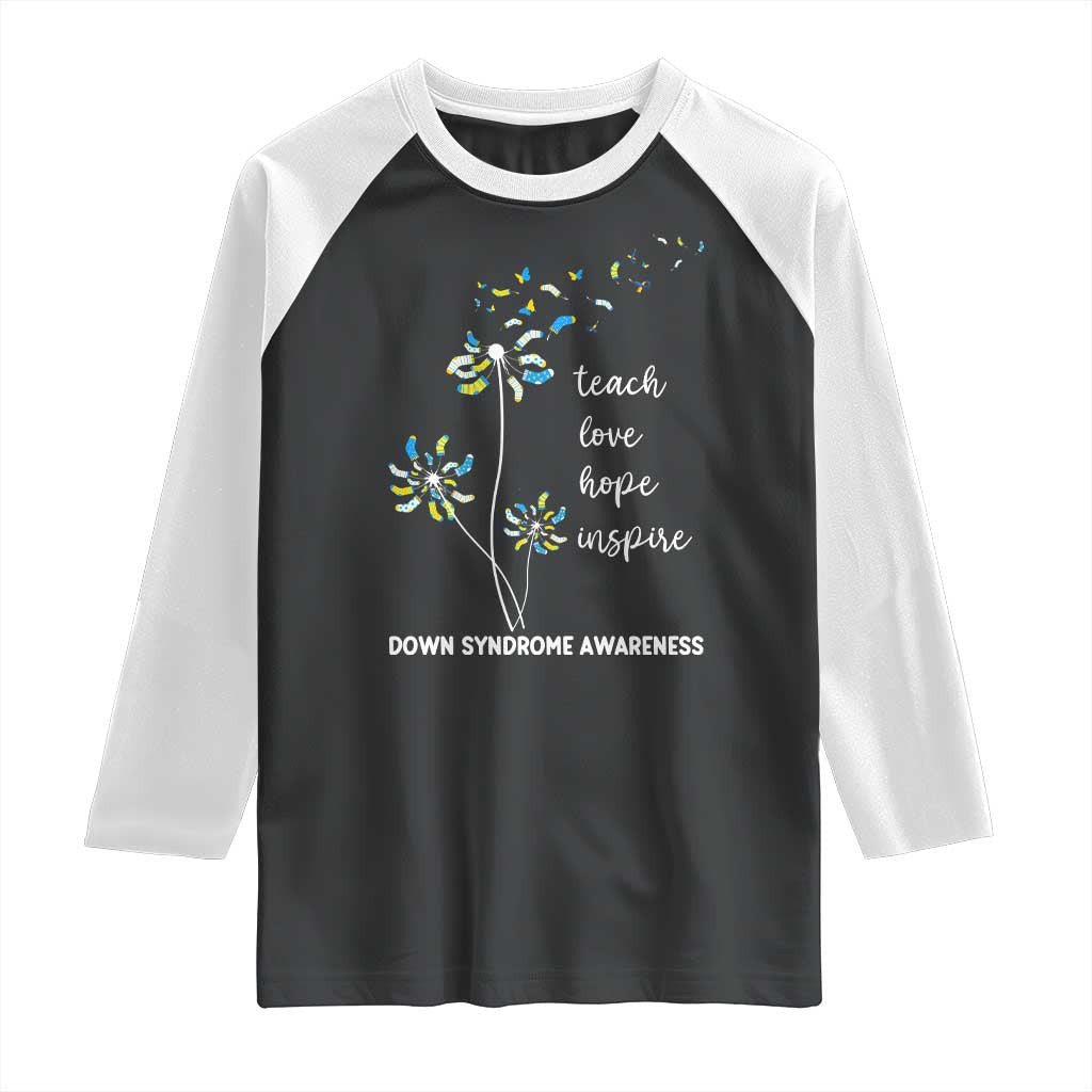 Down Syndrome Awareness Raglan Shirt Teach Love Hope Inspire Socks Dandelion TS11 Black White Print Your Wear