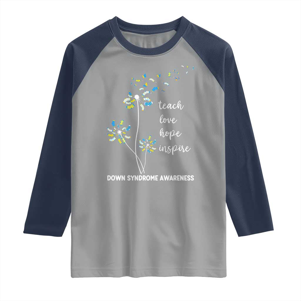 Down Syndrome Awareness Raglan Shirt Teach Love Hope Inspire Socks Dandelion TS11 Sport Gray Navy Print Your Wear