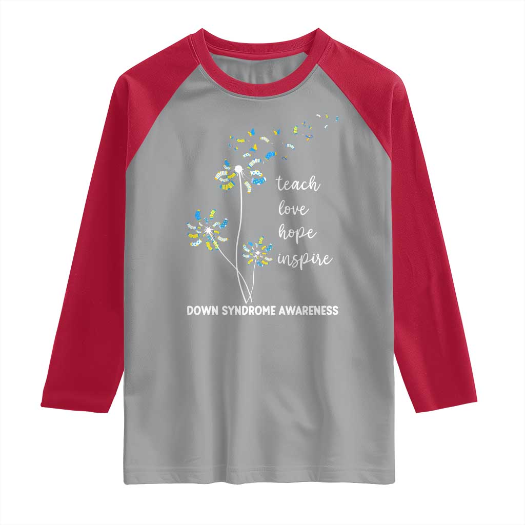 Down Syndrome Awareness Raglan Shirt Teach Love Hope Inspire Socks Dandelion TS11 Sport Gray Red Print Your Wear