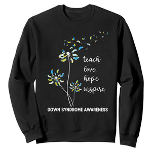 Down Syndrome Awareness Sweatshirt Teach Love Hope Inspire Socks Dandelion TS11 Black Print Your Wear