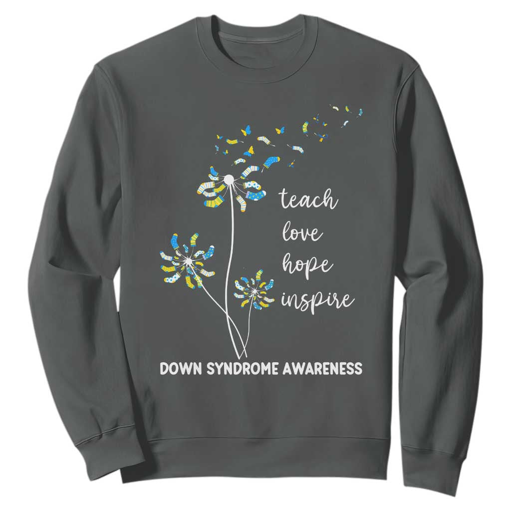 Down Syndrome Awareness Sweatshirt Teach Love Hope Inspire Socks Dandelion TS11 Dark Heather Print Your Wear