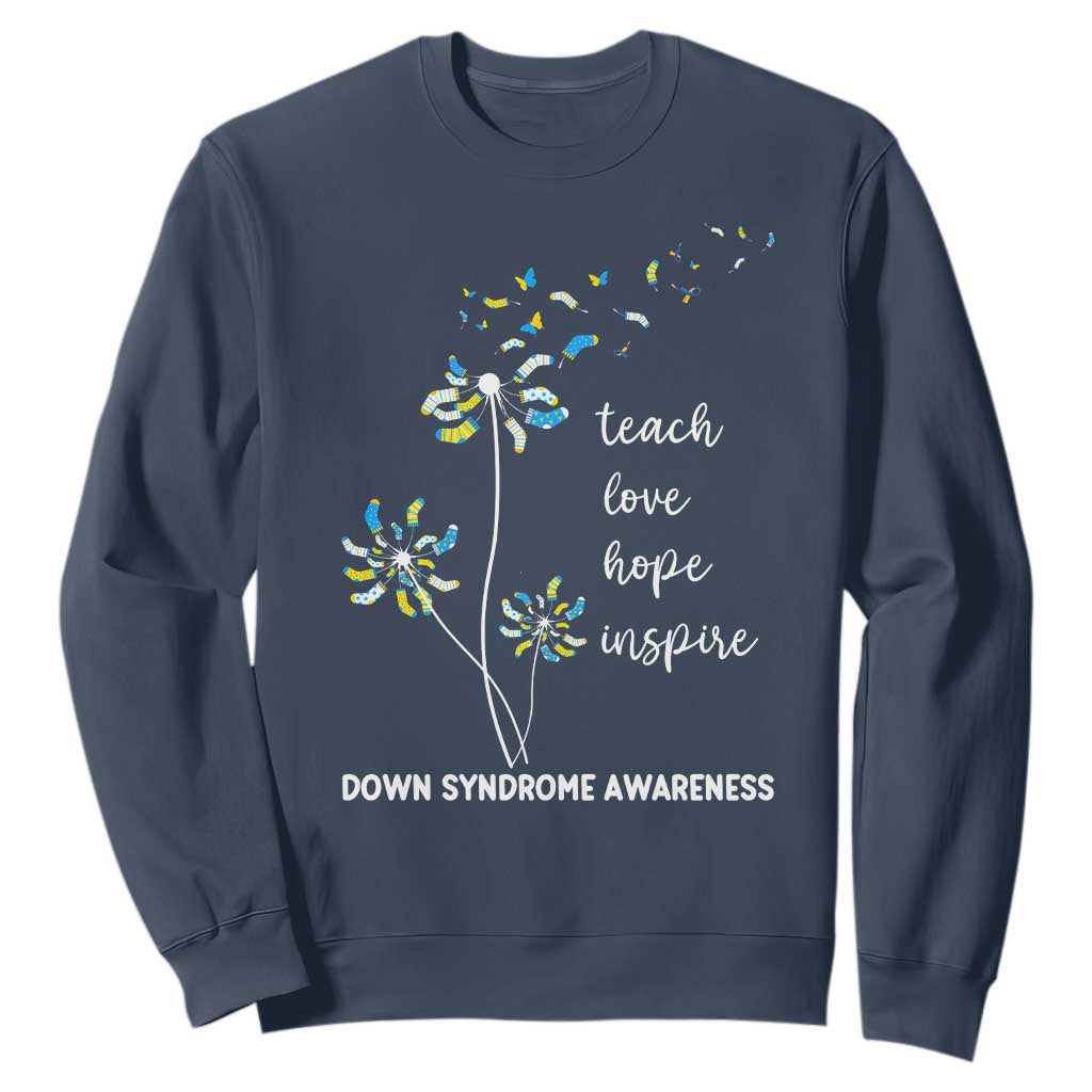 Down Syndrome Awareness Sweatshirt Teach Love Hope Inspire Socks Dandelion TS11 Navy Print Your Wear