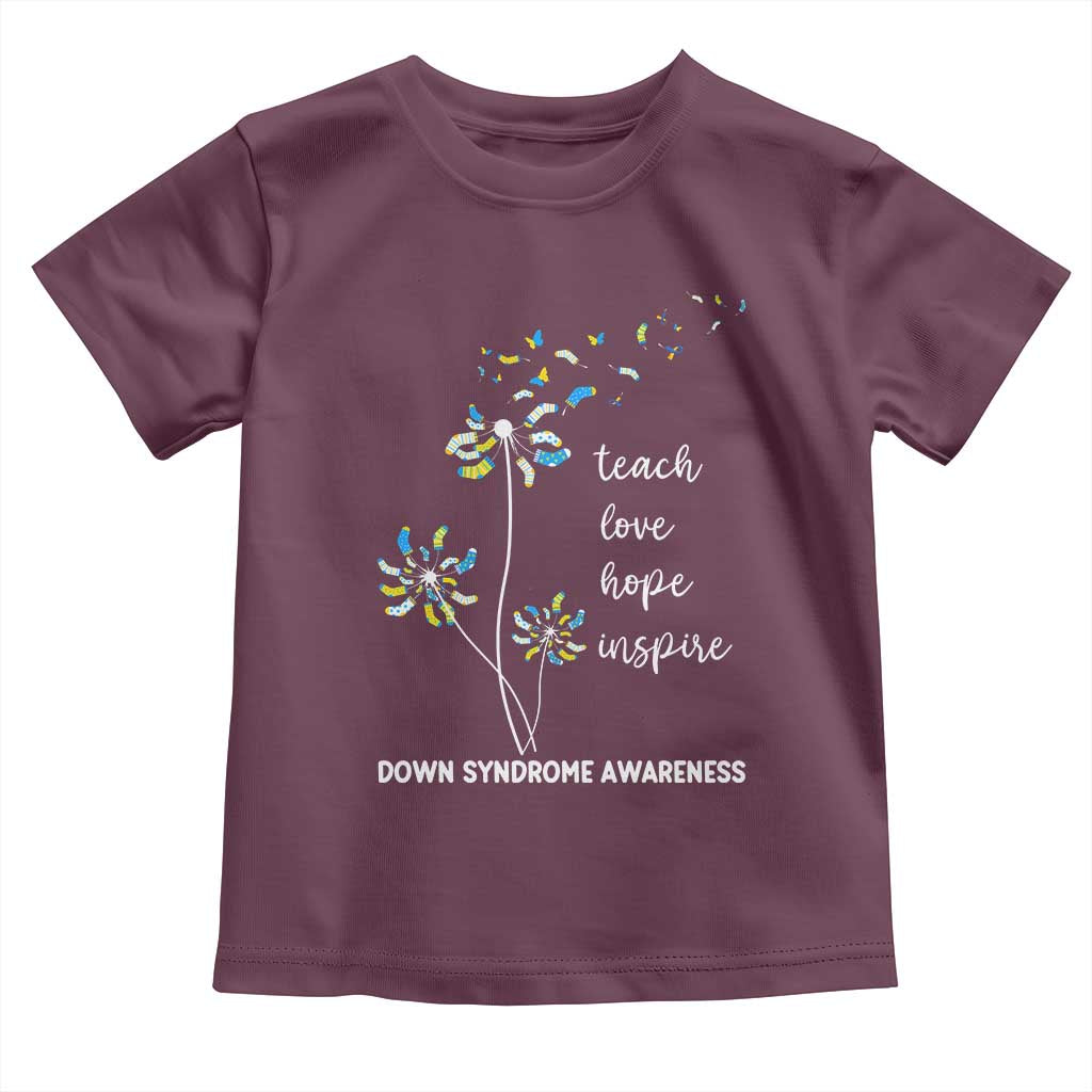 Down Syndrome Awareness Toddler T Shirt Teach Love Hope Inspire Socks Dandelion TS11 Maroon Print Your Wear