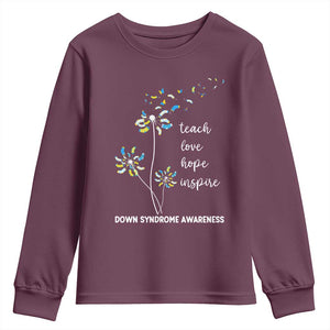 Down Syndrome Awareness Youth Sweatshirt Teach Love Hope Inspire Socks Dandelion TS11 Maroon Print Your Wear