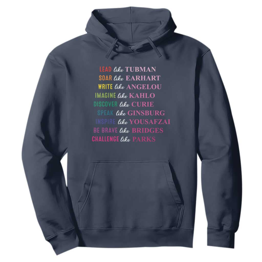 National Women's History Month Hoodie Lead Like Tubman Challenge Like Parks TS11 Navy Print Your Wear