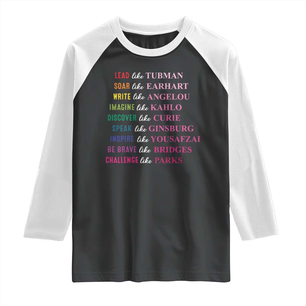 National Women's History Month Raglan Shirt Lead Like Tubman Challenge Like Parks TS11 Black White Print Your Wear