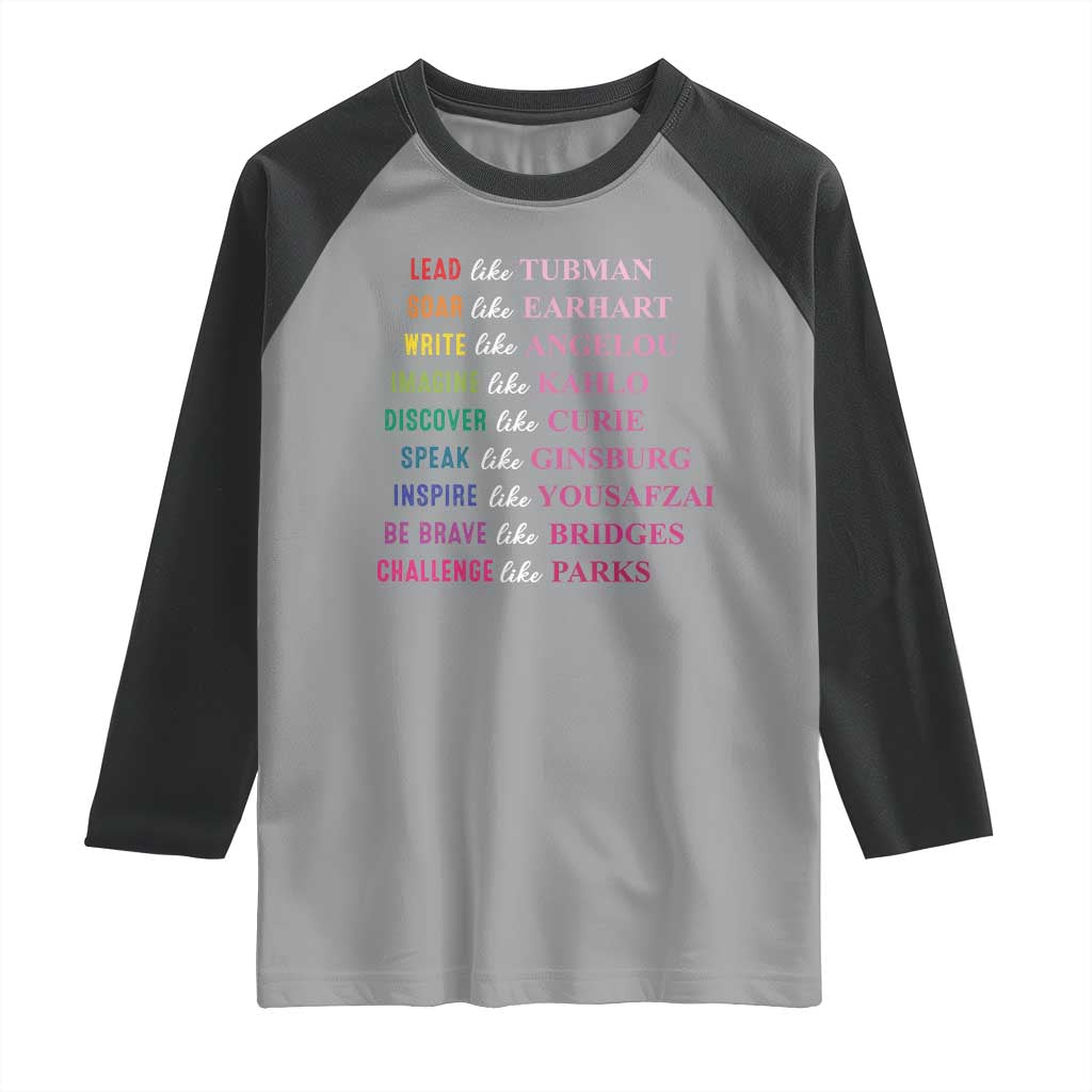 National Women's History Month Raglan Shirt Lead Like Tubman Challenge Like Parks TS11 Sport Gray Black Print Your Wear