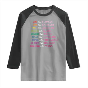 National Women's History Month Raglan Shirt Lead Like Tubman Challenge Like Parks TS11 Sport Gray Black Print Your Wear