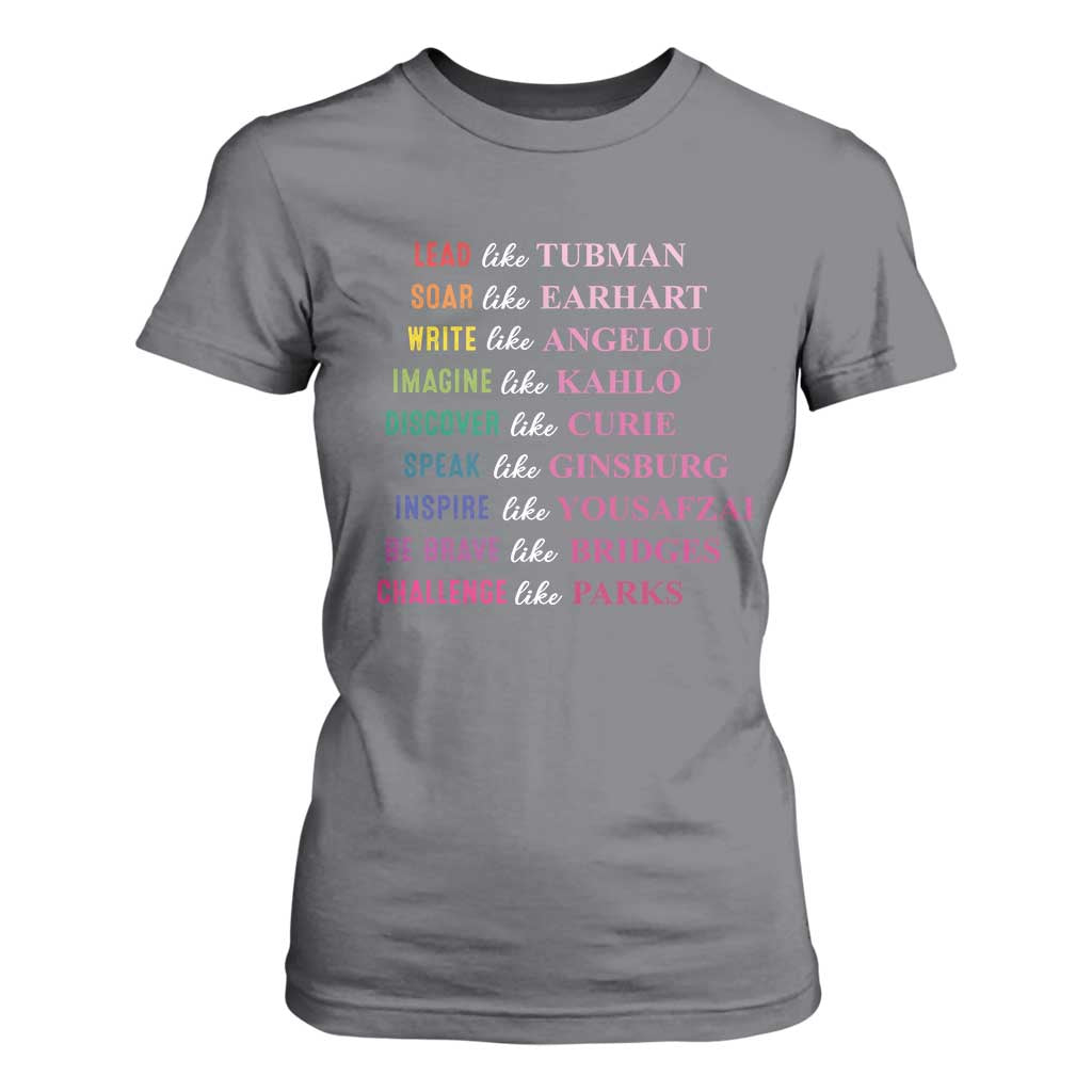 National Women's History Month T Shirt For Women Lead Like Tubman Challenge Like Parks TS11 Charcoal Print Your Wear