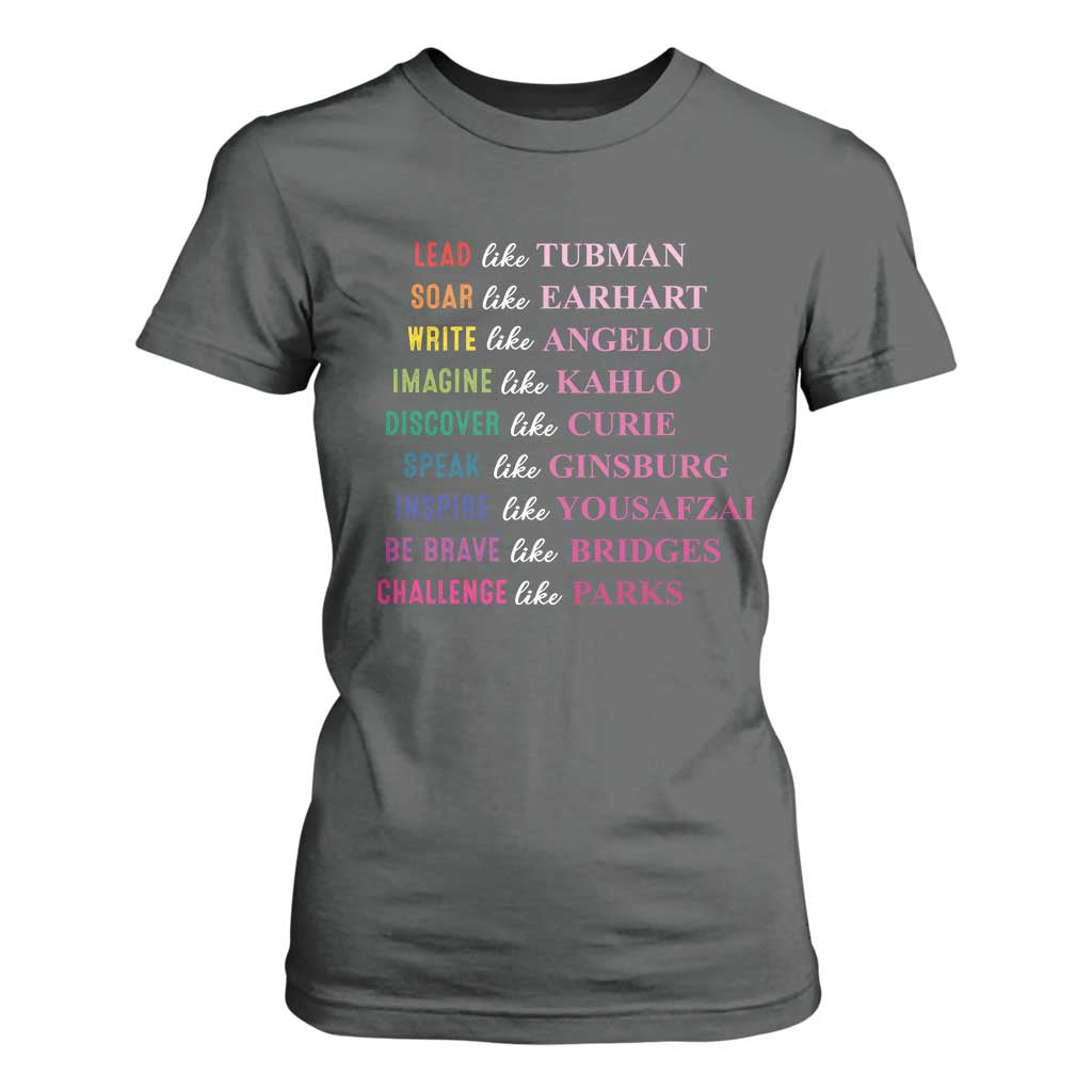 National Women's History Month T Shirt For Women Lead Like Tubman Challenge Like Parks TS11 Dark Heather Print Your Wear