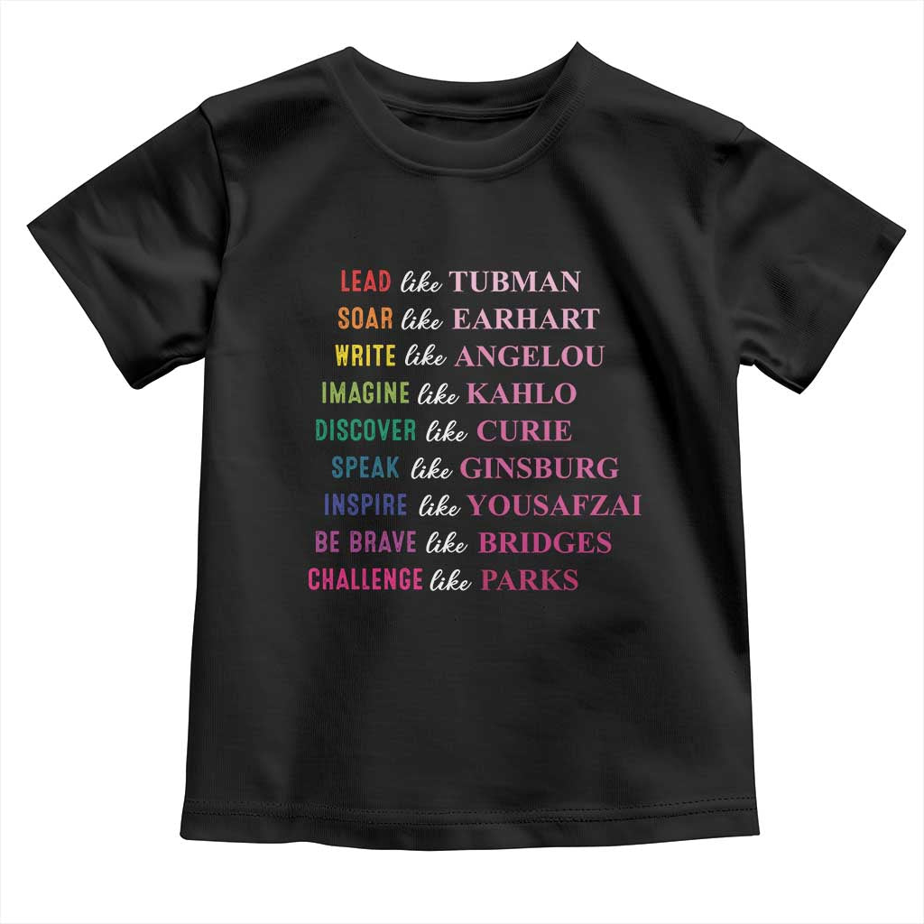 National Women's History Month Toddler T Shirt Lead Like Tubman Challenge Like Parks TS11 Black Print Your Wear