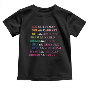 National Women's History Month Toddler T Shirt Lead Like Tubman Challenge Like Parks TS11 Black Print Your Wear