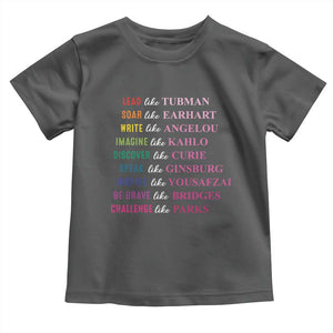 National Women's History Month Toddler T Shirt Lead Like Tubman Challenge Like Parks TS11 Dark Heather Print Your Wear