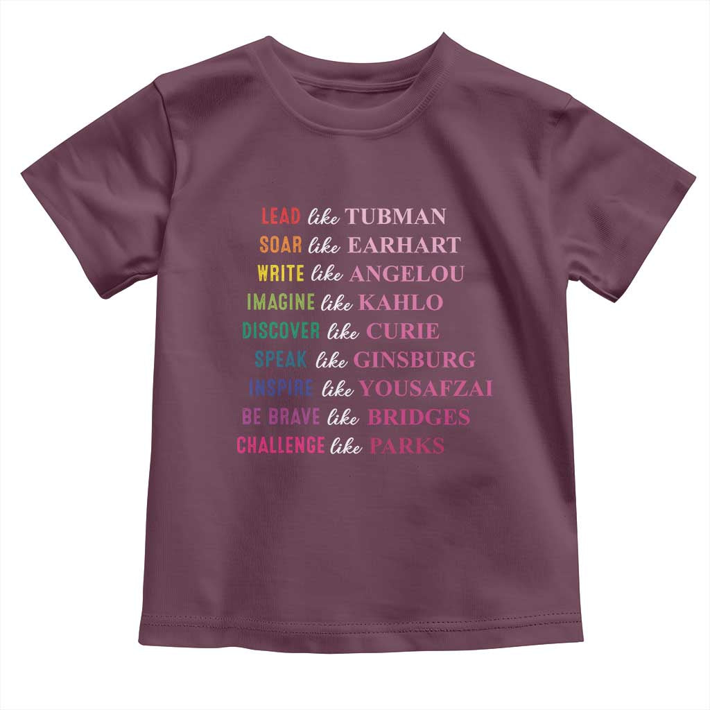 National Women's History Month Toddler T Shirt Lead Like Tubman Challenge Like Parks TS11 Maroon Print Your Wear