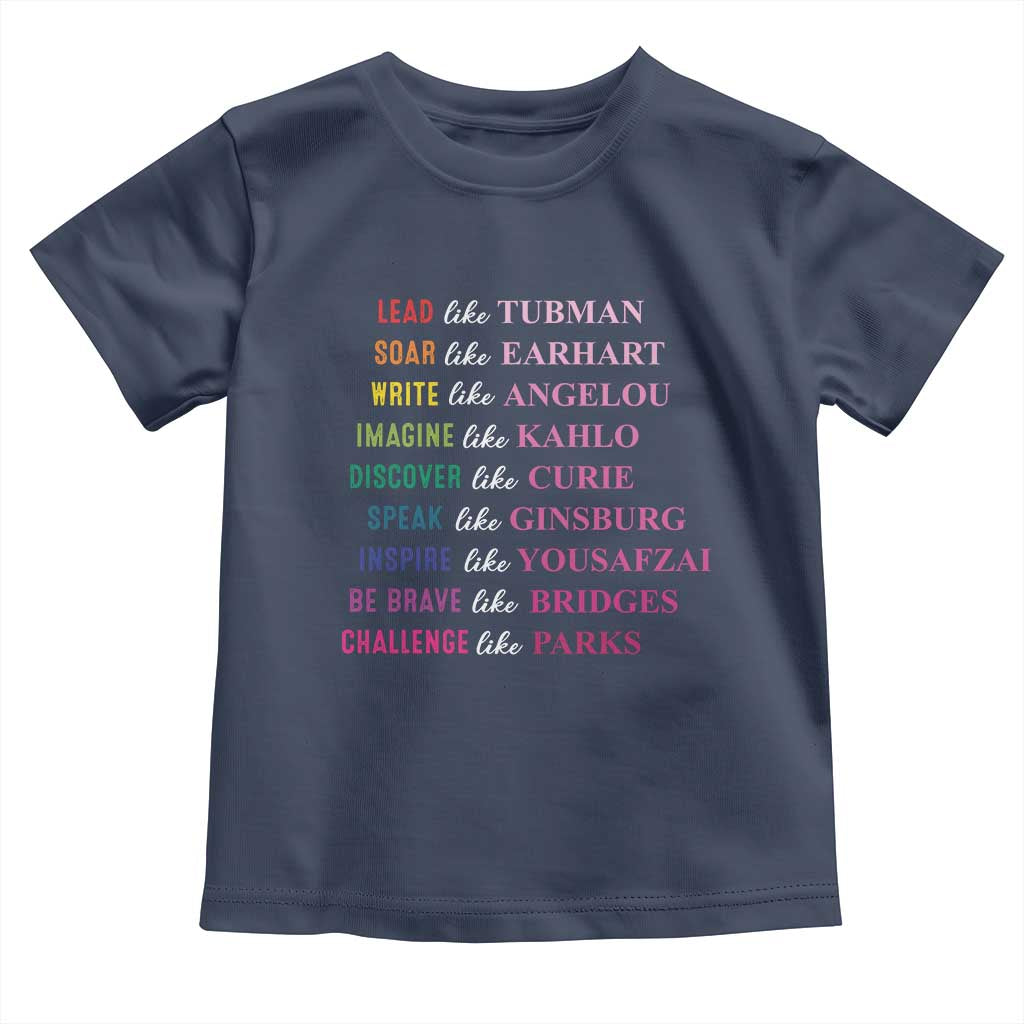 National Women's History Month Toddler T Shirt Lead Like Tubman Challenge Like Parks TS11 Navy Print Your Wear