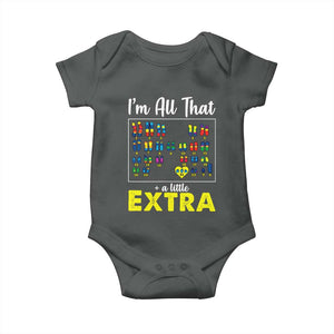 Im All That A Little Extra Down Syndrome Awareness Day Baby Onesie TS11 Dark Heather Print Your Wear