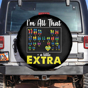 Im All That A Little Extra Down Syndrome Awareness Day Spare Tire Cover TS11 No hole Black Print Your Wear