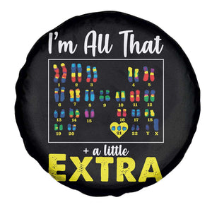 Im All That A Little Extra Down Syndrome Awareness Day Spare Tire Cover TS11 Print Your Wear