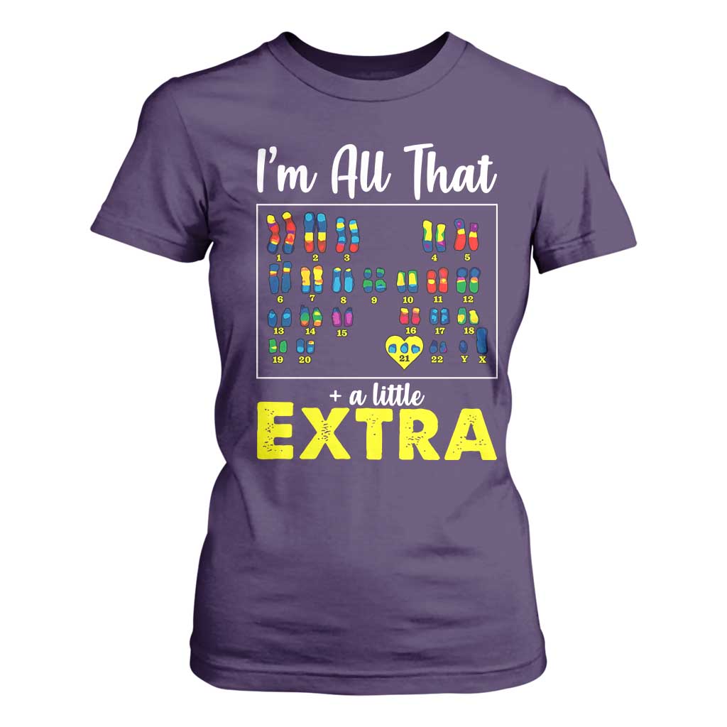 Im All That A Little Extra Down Syndrome Awareness Day T Shirt For Women TS11 Purple Print Your Wear