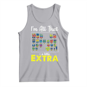 Im All That A Little Extra Down Syndrome Awareness Day Tank Top TS11 Athletic Heather Print Your Wear