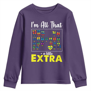 Im All That A Little Extra Down Syndrome Awareness Day Youth Sweatshirt TS11 Purple Print Your Wear