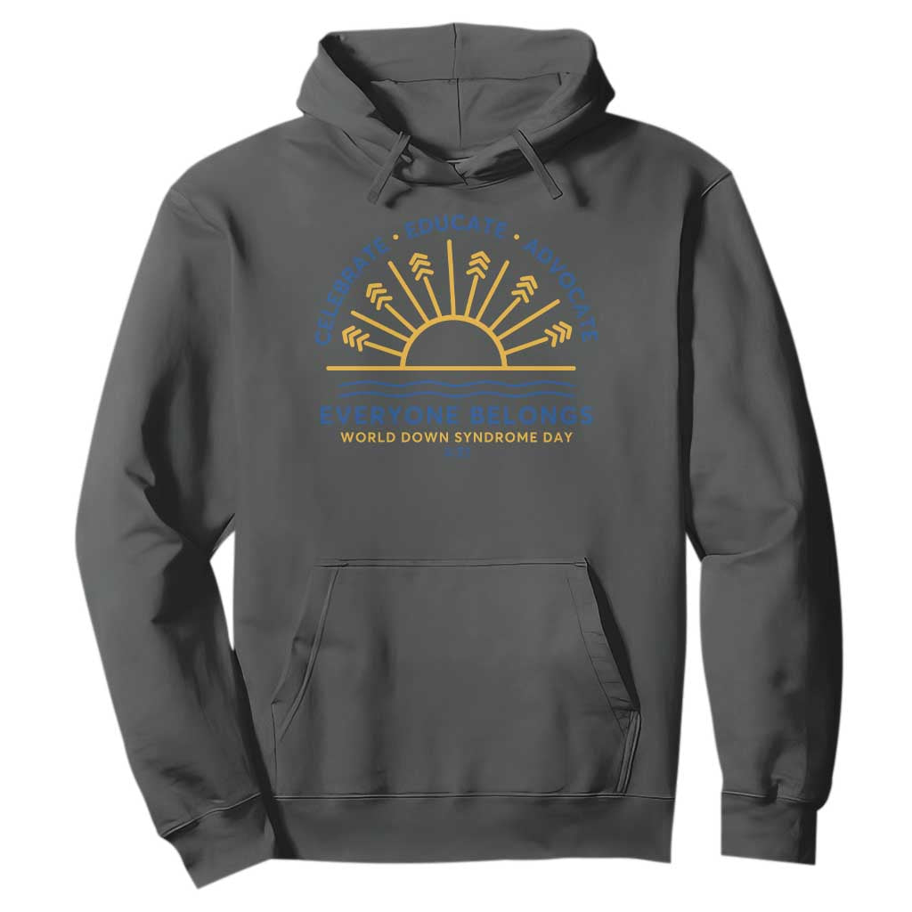 World Down Syndrome Day Hoodie Celebrate Educate Advocate Everyone Belongs Sunshine TS11 Dark Heather Print Your Wear