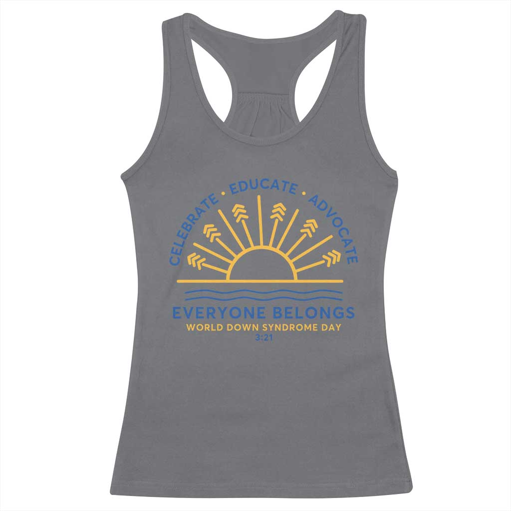 World Down Syndrome Day Racerback Tank Top Celebrate Educate Advocate Everyone Belongs Sunshine TS11 Charcoal Print Your Wear