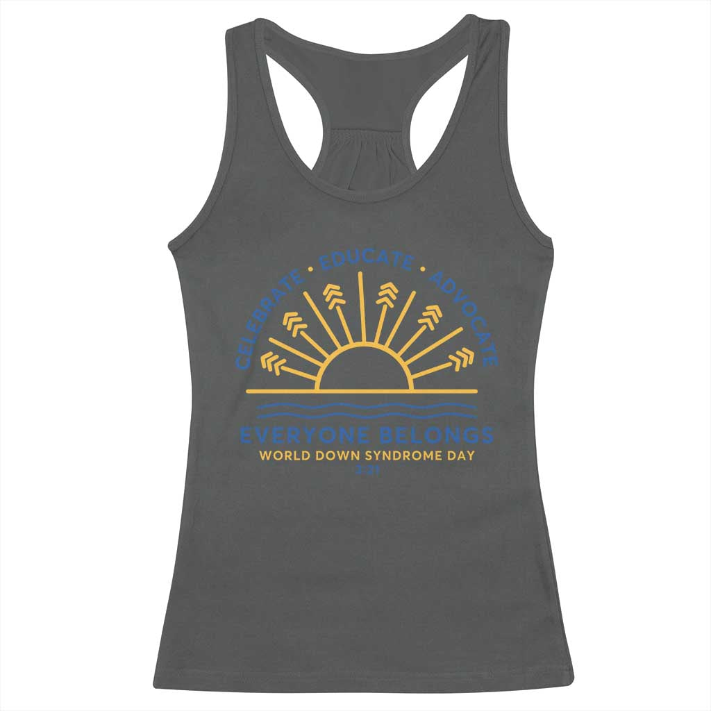 World Down Syndrome Day Racerback Tank Top Celebrate Educate Advocate Everyone Belongs Sunshine TS11 Dark Heather Print Your Wear