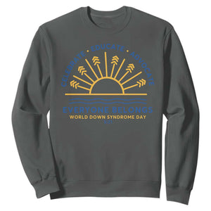 World Down Syndrome Day Sweatshirt Celebrate Educate Advocate Everyone Belongs Sunshine TS11 Dark Heather Print Your Wear