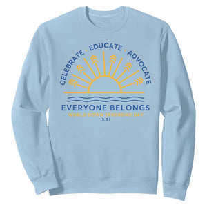 World Down Syndrome Day Sweatshirt Celebrate Educate Advocate Everyone Belongs Sunshine TS11 Light Blue Print Your Wear