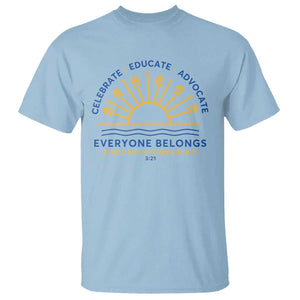 World Down Syndrome Day T Shirt Celebrate Educate Advocate Everyone Belongs Sunshine TS11 Light Blue Print Your Wear