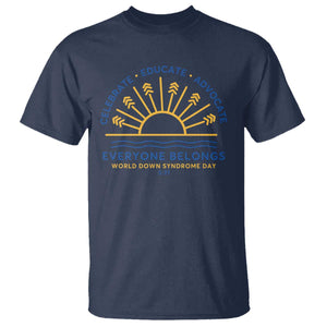World Down Syndrome Day T Shirt Celebrate Educate Advocate Everyone Belongs Sunshine TS11 Navy Print Your Wear