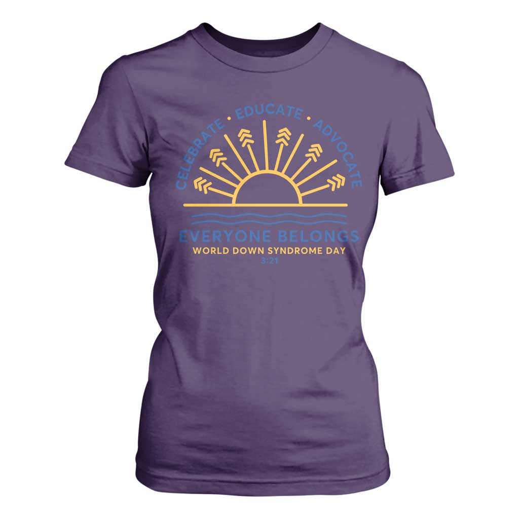 World Down Syndrome Day T Shirt For Women Celebrate Educate Advocate Everyone Belongs Sunshine TS11 Purple Print Your Wear
