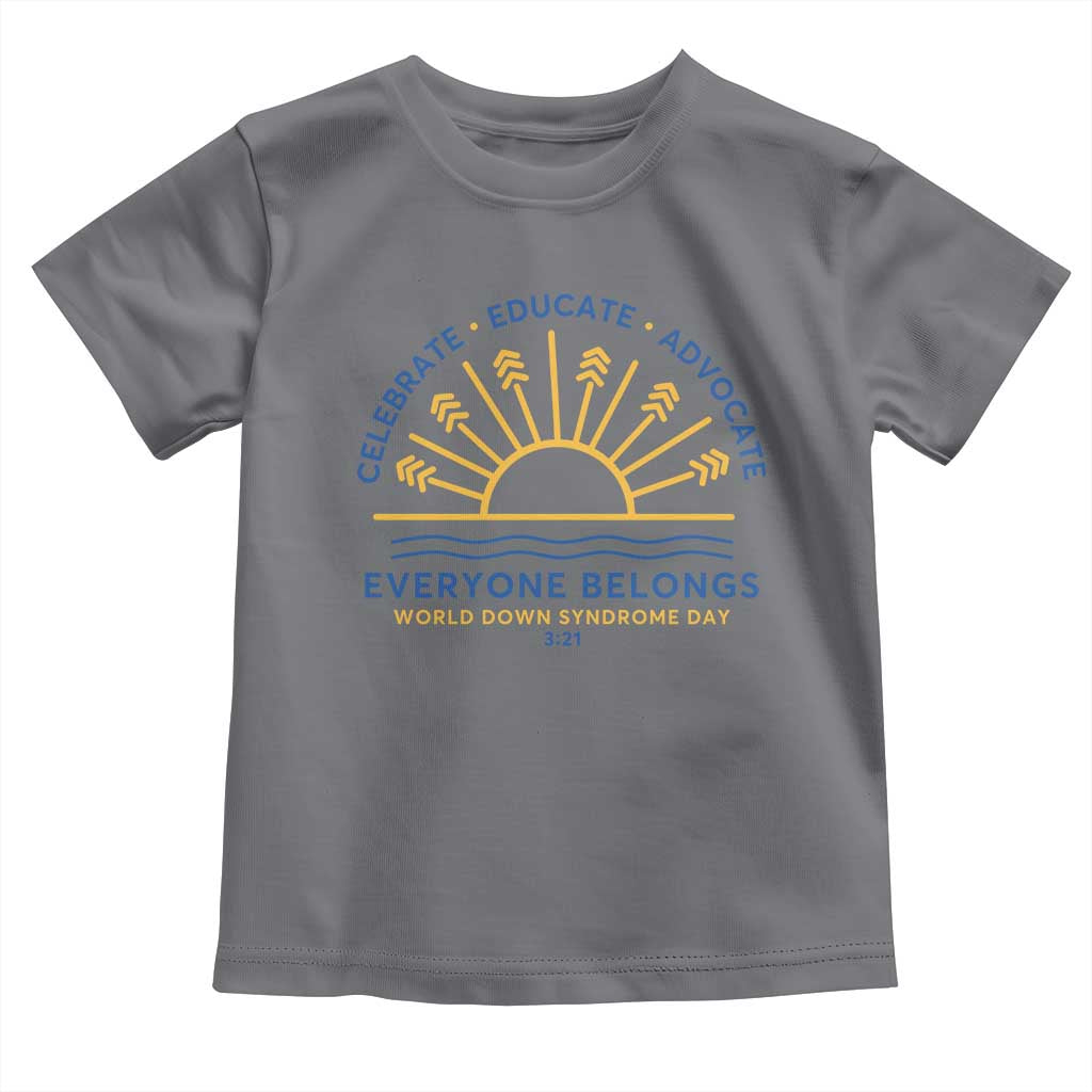 World Down Syndrome Day Toddler T Shirt Celebrate Educate Advocate Everyone Belongs Sunshine TS11 Charcoal Print Your Wear