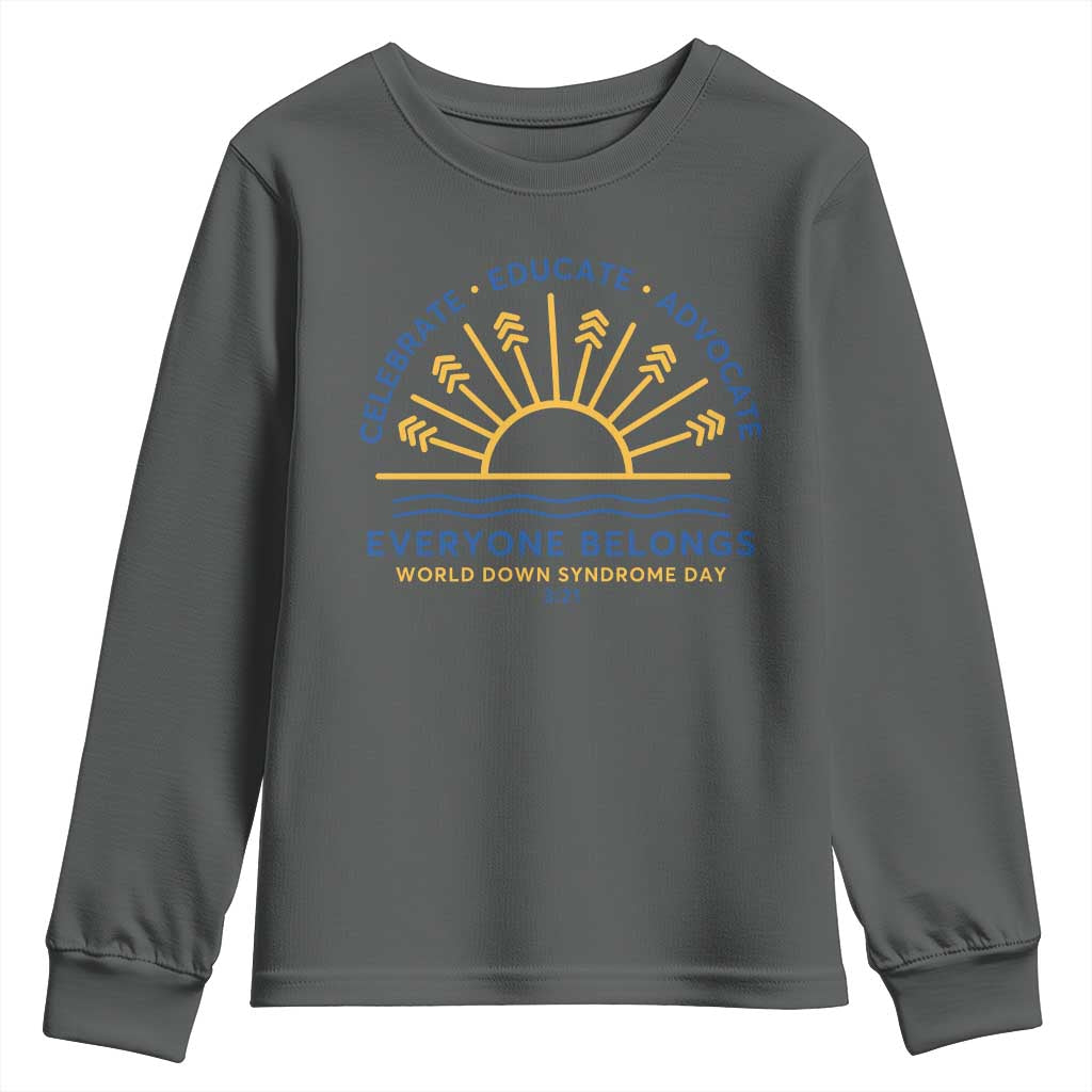 World Down Syndrome Day Youth Sweatshirt Celebrate Educate Advocate Everyone Belongs Sunshine TS11 Dark Heather Print Your Wear