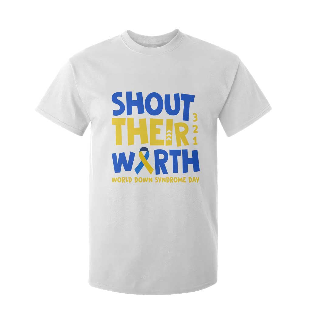 Shout Their Worth World Down Syndrome Day T Shirt For Kid TS11 White Print Your Wear