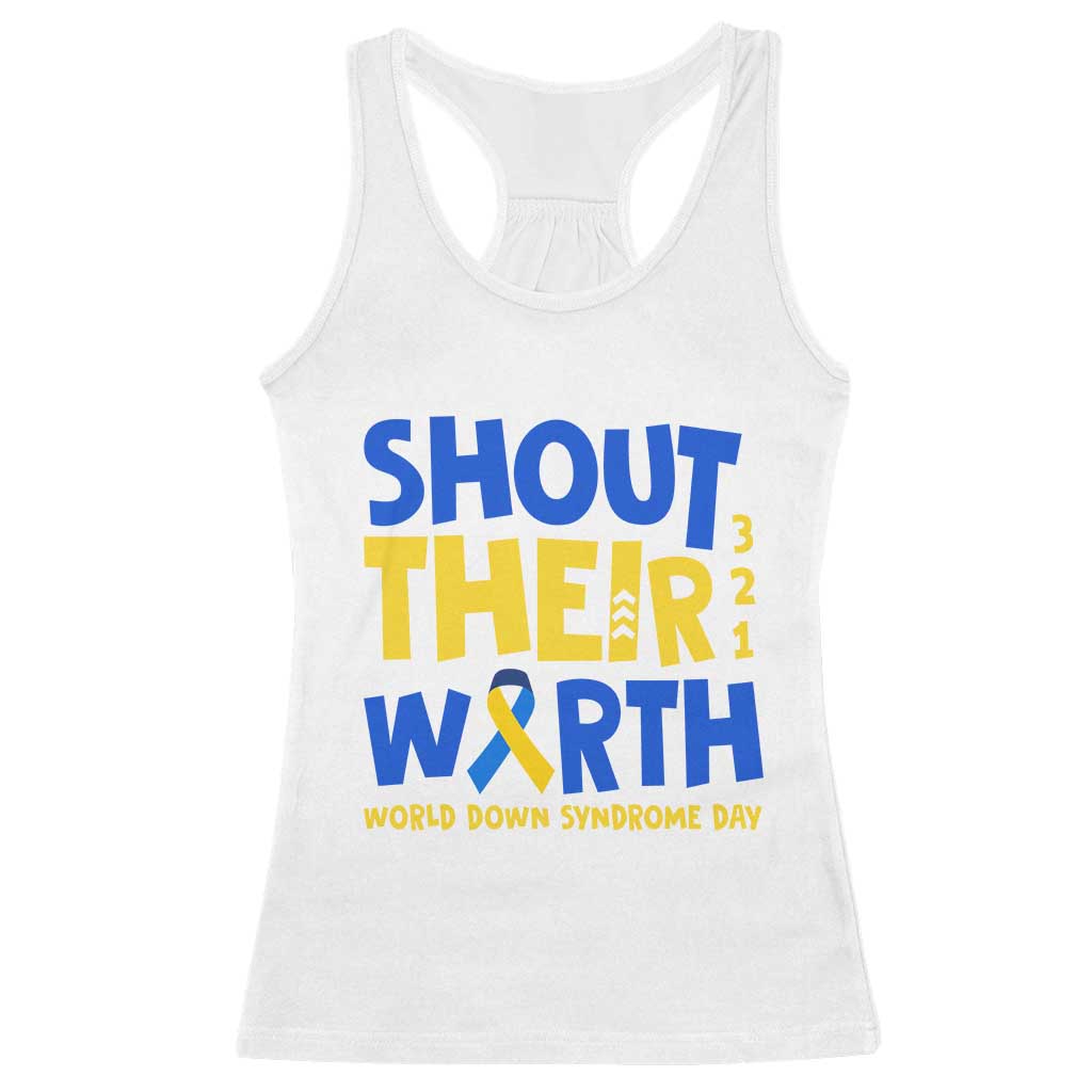 Shout Their Worth World Down Syndrome Day Racerback Tank Top TS11 White Print Your Wear