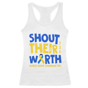 Shout Their Worth World Down Syndrome Day Racerback Tank Top TS11 White Print Your Wear