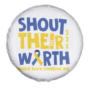 Shout Their Worth World Down Syndrome Day Spare Tire Cover TS11 Print Your Wear