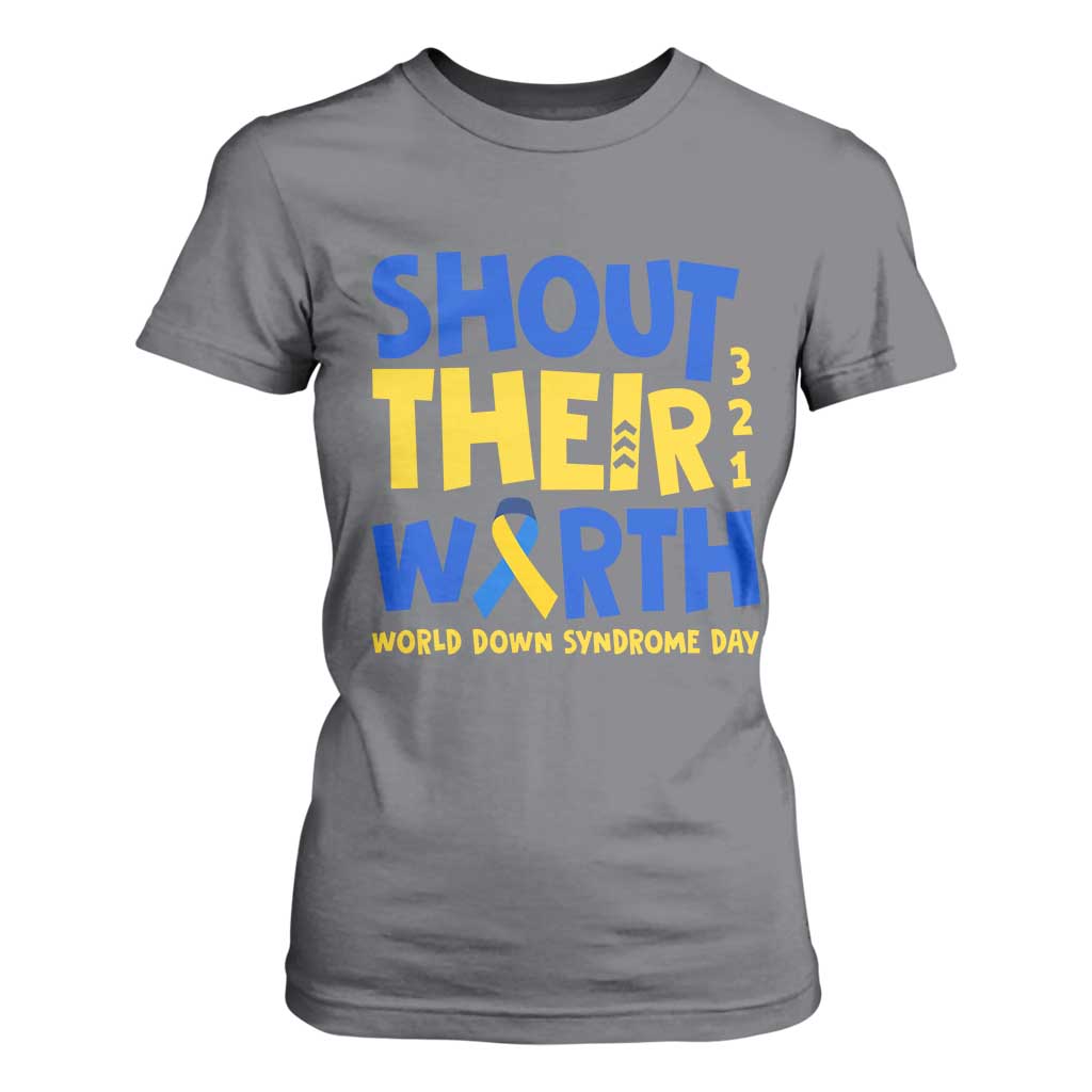 Shout Their Worth World Down Syndrome Day T Shirt For Women TS11 Charcoal Print Your Wear